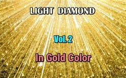 LIGHT DIAMOND - Vol. 2 - In Gold Color (2019)